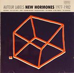 Various - Auteur Labels - New Hormones - 1977-1982