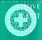 Biting Tongues - Love Out 12"